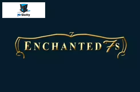 Enchanted 7s